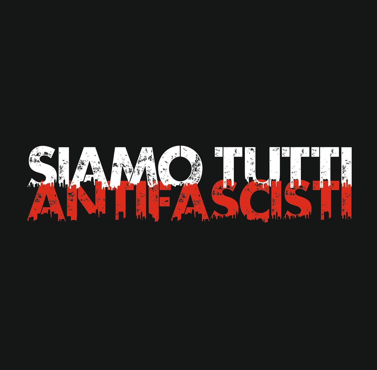 Druckansicht - Siamo Tutti Antifacisti - Das kreative Statement