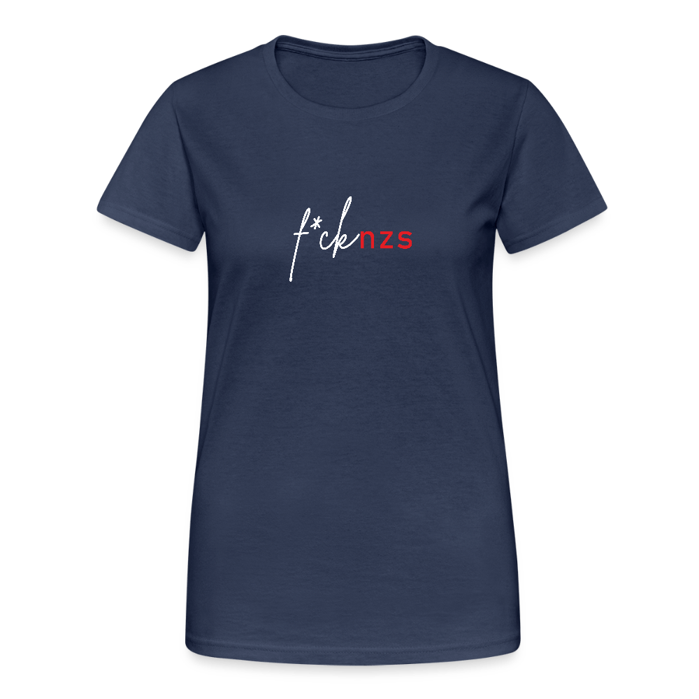 f*uck nzs" Damen T-Shirt - Klare Kante gegen Rechts - Das kreative Statement