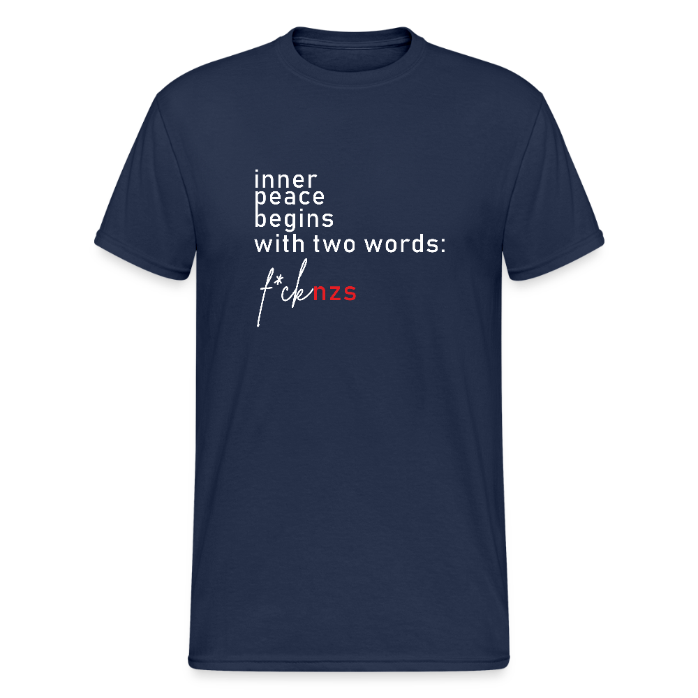 „Inner Peace Begins With Two Words: FCK NZS“ – Unisex T-Shirt mit Haltung - Das kreative Statement
