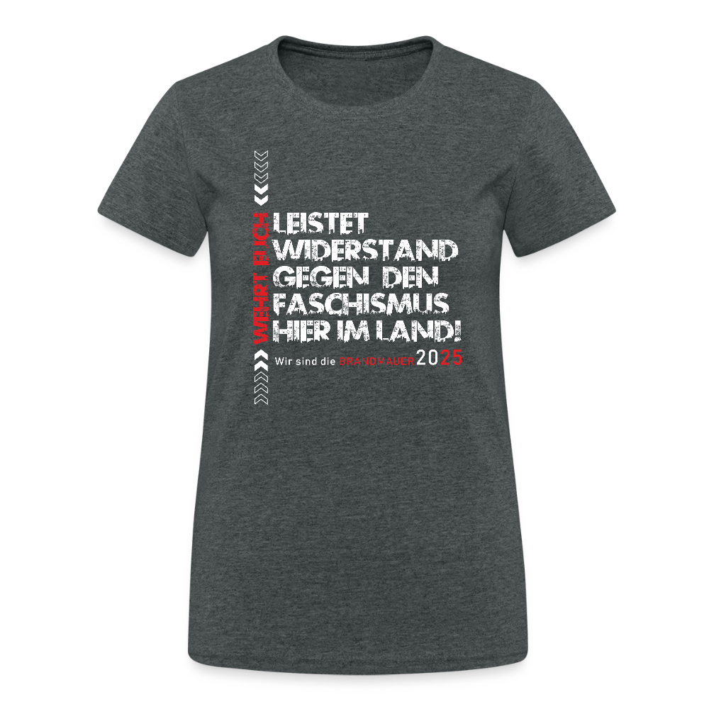 „Leistet Widerstand“ Damen T-Shirt | Statement gegen Faschismus - Das kreative Statement