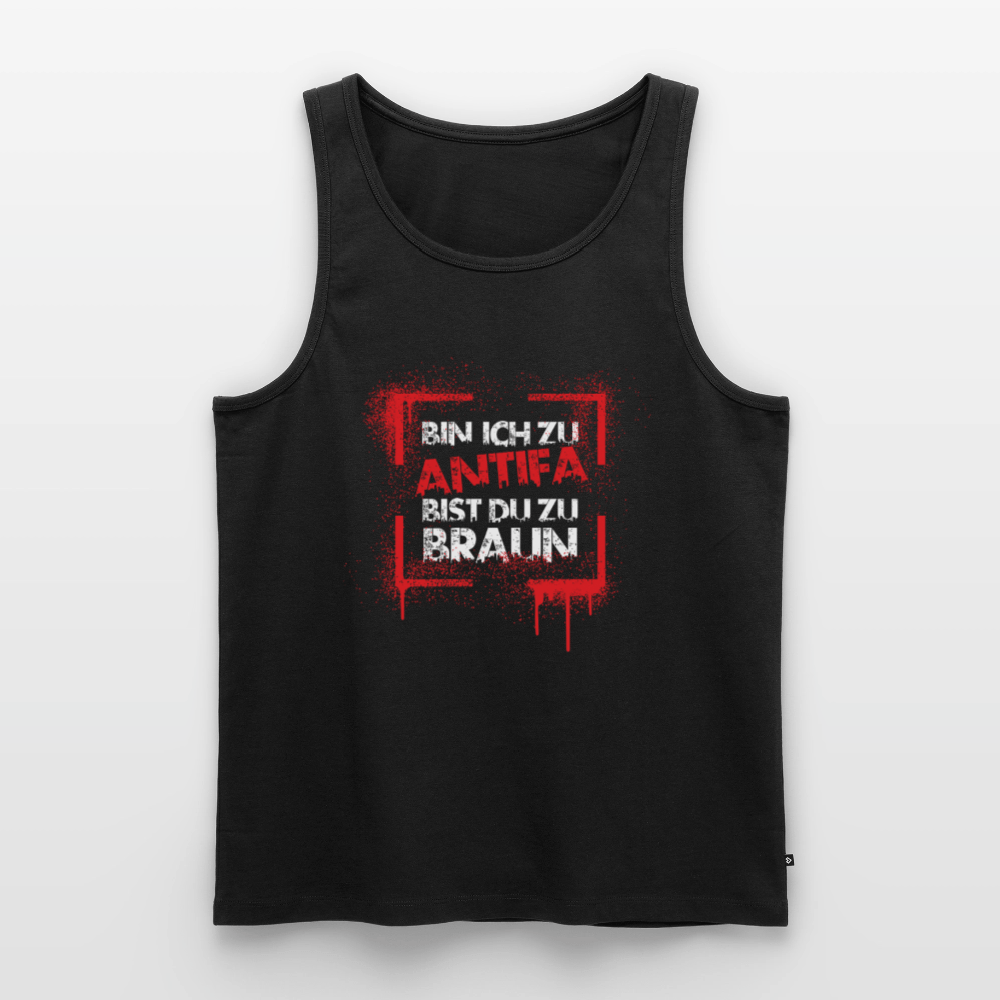 Männer Premium Tank Top - Bin ich zu Antifa, bist du zu braun - Das kreative Statement
