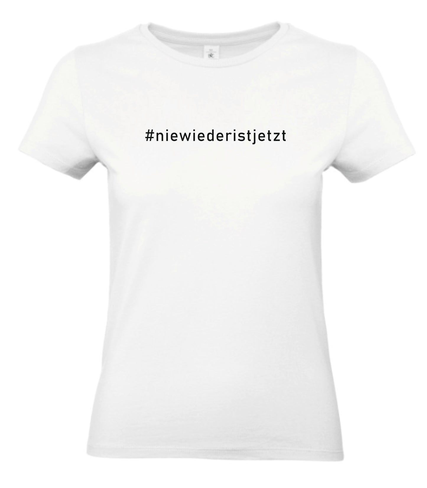 Nie wieder ist jetzt Damen T-Shirt / Siebdruck - Das kreative Statement
