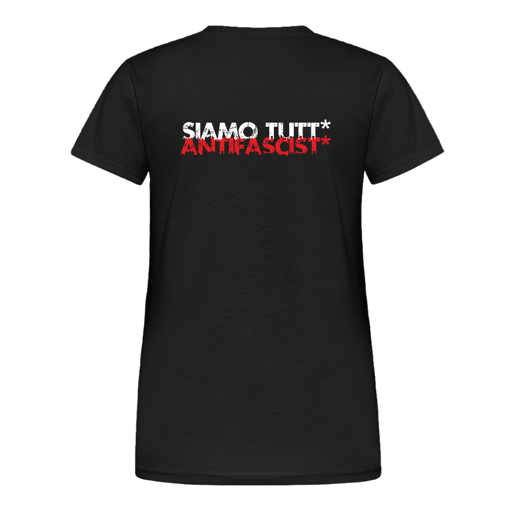 Women’s Siamo Tutt Antifascist Shirt – Feminine Passform, klare Haltung - Das kreative Statement
