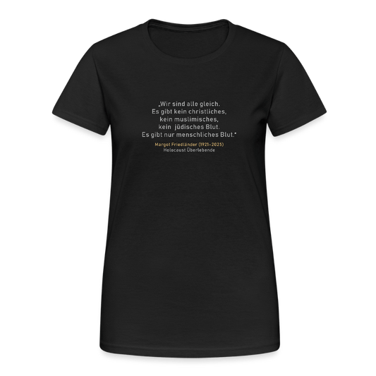 Zitat Margot Friedländer Damen T-Shirt - Das kreative Statement