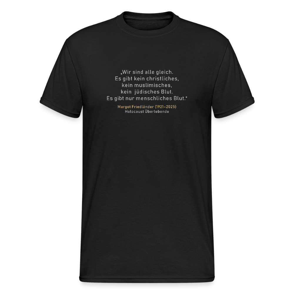 Zitat Margot Friedländer Unisex T-Shirt - Das kreative Statement