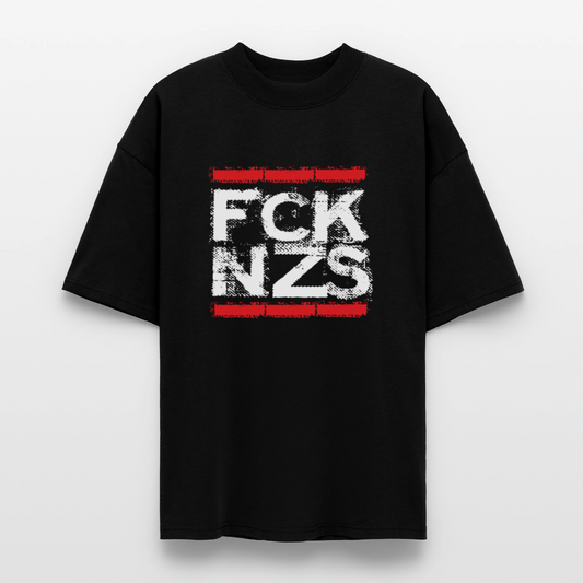 Schwarzes Oversized Bio T-Shirt mit FCK NZS Print – Unisex, fair produziert, Statement gegen Rechts