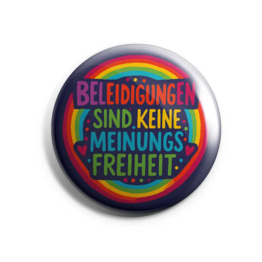 Beleidigungen sind keine Meinungsfreiheit Button