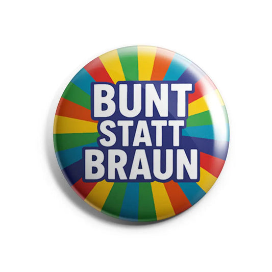Bunt statt Braun Button