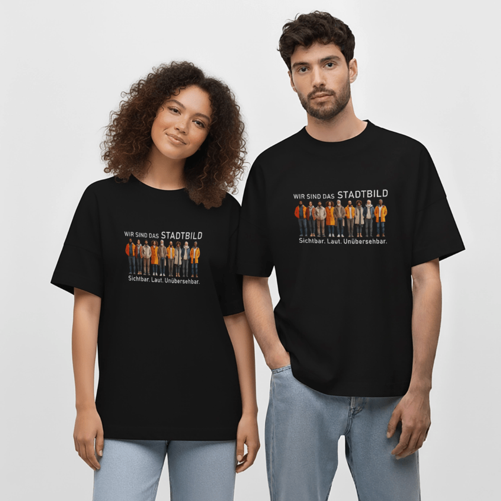 Oversized Unisex Bio T-Shirt Wir sind das Stadtbild – Sichtbar. Laut. Unübersehbar. - Das kreative Statement