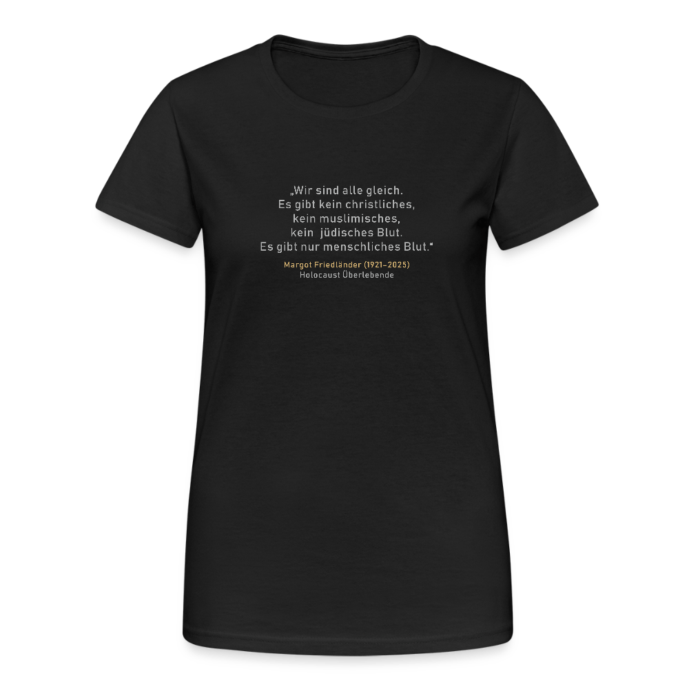 Zitat Margot Friedländer Damen T-Shirt - Das kreative Statement